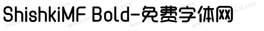 ShishkiMF Bold字体转换